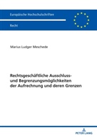 Marius Meschede - Rechtsgeschäftliche Ausschluss- und Begrenzungsmöglichkeiten der Aufrechnung und deren Grenzen