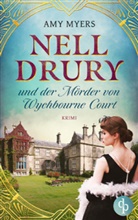 Am Myers, Amy Myers, Evelyn Schneider - Nell Drury und der Mörder von Wychbourne Court