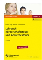 Josef Köllen, Elmar Vogl, Edmund Wagner, Edmund u a Wagner, Ruth-Caroline Zimmermann - Lehrbuch Körperschaftsteuer und Gewerbesteuer