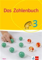Gerhard N Müller, Nührenbörger, Erich Ch Wittmann - Das Zahlenbuch 3. Ausgabe Bayern
