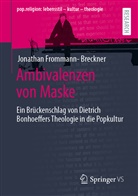 Jonathan Frommann-Breckner - Ambivalenzen von Maske