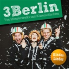 3Berlin - Von Monsterstreiks und Kissenschlachten, 1 Audio-CD (Hörbuch)