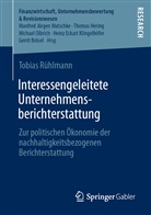 Tobias Rühlmann - Interessengeleitete Unternehmensberichterstattung