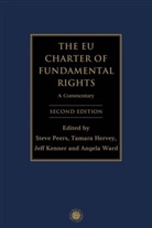 Tamar Hervey, Tamara Hervey, Jeff Kenner, Jeff Kenner et al, Steve Peers, Angela Ward - The EU Charter of Fundamental Rights