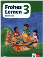 Frohes Lernen Lesebuch 3. Ausgabe Bayern