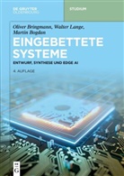 Martin Bogdan, Olive Bringmann, Oliver Bringmann, Walte Lange, Walter Lange - Eingebettete Systeme