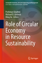 Michae D Gilchrist, Michael D Gilchrist, Pezhman Ghadimi, Michael D. Gilchrist, Ming Xu - Role of Circular Economy in Resource Sustainability