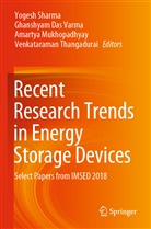 Ghanshya Das Varma, Ghanshyam Das Varma, Amartya Mukhopadhyay, Amartya Mukhopadhyay et al, Yogesh Sharma, Venkataraman Thangadurai... - Recent Research Trends in Energy Storage Devices
