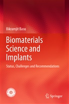 Bikramjit Basu - Biomaterials Science and Implants
