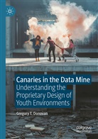 Gregory T Donovan, Gregory T. Donovan - Canaries in the Data Mine