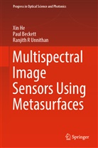Pau Beckett, Paul Beckett, Xi He, Xin He, Ranjith R Unnithan - Multispectral Image Sensors Using Metasurfaces