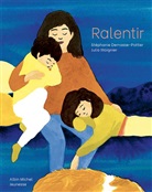 Stéphanie Demasse-Pottier, Julia Woignier - Ralentir