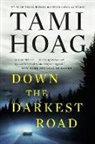 Tami Hoag, Hoag Tami - Down the Darkest Road