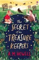 A M Howell, A. M. Howell, A.M. Howell - Secret of the Treasure Keepers