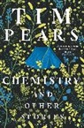 Tim Pears, Pears Tim - Chemistry and Other Stories
