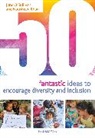 Nausheen Khan, June O'Sullivan, O'Sullivan June - 50 Fantastic Ideas to Encourage Diversity and Inclusion