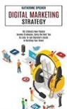 Katherine Spicher - Digital Marketing Strategy