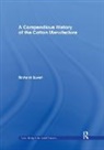 Richard Guest, Guest Richard - A Compendious History of Cotton Manufacture