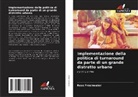 Ross Freshwater - Implementazione della politica di turnaround da parte di un grande distretto urbano