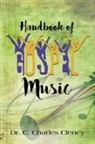 C. Charles Clency - Handbook of Gospel Music