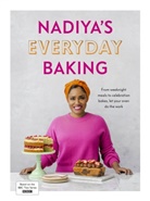 Nadiya Hussain, Hussain Nadiya - Nadiya's Everyday Baking
