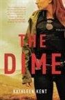 Kathleen Kent - Dime