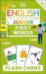 DK, Dorling Kindersley Ltd. (COR) - English for Everyone Junior First Words Flash Cards