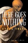 Steve Toltz - Here Goes Nothing