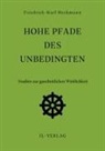 Friedrich-Karl Heckmann, Rosemari Würtenberg, Rosemarie Würtenberg - Hohe Pfade des Unbedingten