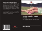Karin Vecchiatti - PARCS PUBLICS À SÃO PAULO