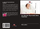 Nilam Jadhav - Le rôle de l'Ayurveda dans l'asthme