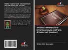 Wahyu Widi Sasongko - Diritto commerciale internazionale nell'era di Internet (online)