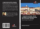 Gabriela Barbatti - L'organizzazione della categoria professionale del servizio sociale