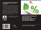 Aurore Mimosa Munyangaju - Le rôle de la Discount House dans le développement d'un marché monétaire