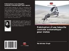 Harbhinder Singh - Fabrication d'une béquille centrale automatique pour motos