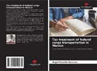 Angel Perucho Guevara - Tax treatment of federal cargo transportation in Mexico