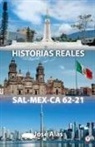José Alas - HISTORIAS REALES SAL-MEX-CA 62-21
