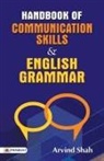 Arvind Shah - Handbook of Communication Skills & English Grammar