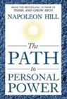Napoleon Hill - The Path to Personal Power