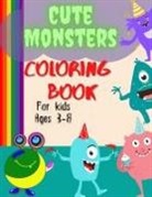 Phill Abbot - Cute And Funny Monsters Coloring Book For Kids Ages 3-8