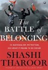 Shashi Tharoor - THE BATTLE OF BELONGING -