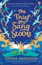Sophie Anderon, Sophie Anderson, Anderson Sophie, Joanna Lisowiec - Thief Who Sang Storms