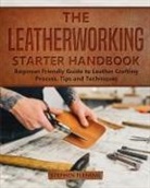 Stephen Fleming - The Leatherworking Starter Handbook