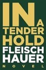 Wolfram Fleischhauer - In A Tender Hold
