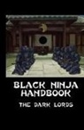 The Dark Lords - Black Ninja Handbook