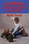 Samuel Clemens, Mark Twain - Four Adventures
