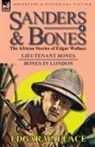 Edgar Wallace - Sanders & Bones-The African Adventures