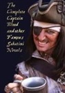 Rafael Sabatini - The Complete Captain Blood and Other Famous Sabatini Novels (Unabridged) - Captain Blood, Captain Blood Returns (or the Chronicles of Captain Blood)