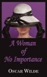Oscar Wilde - A Woman of No Importance