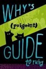 Why The Lucky Stiff - Why's (Poignant) Guide to Ruby